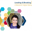 Leading & Breaking Barriers in Research, Higher Education, and Industry