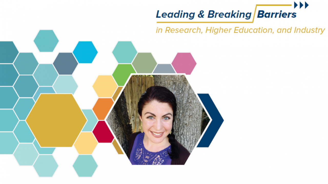 Leading & Breaking Barriers in Research, Higher Education, and Industry